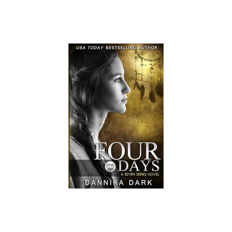 Four Days (Seven Series #4)