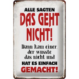 Tin Sign 20 x 30 cm – Made in Germany – Saying "Alle sagten geht nicht Metall" Decorative Tin Sign