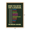 When You Enter This Classroom Sign Educational Poster 12x18