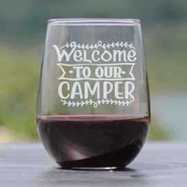 Make Your Mark Design Welcome to Our Camper Wine Glass, Hand Engraved Etched Stemless Camping Themed Drinkware