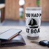 You Had Me At Boat Paddle Boat Stainless Steel Insulated