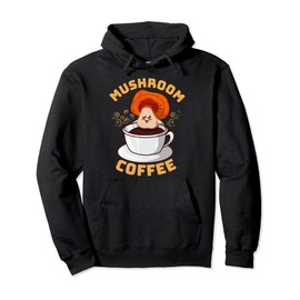 Mushroom Coffee Hilarious Reishi Mushroom Soaking In Coffee Pullover Hoodie