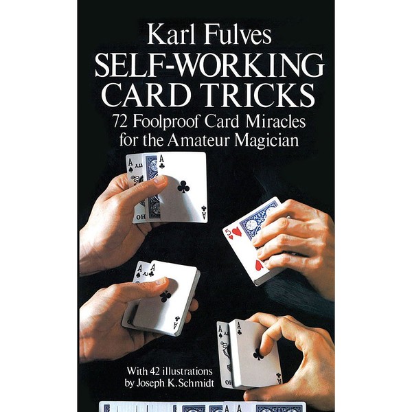 Self-working Card Tricks By Karl Fulves - 72 Spectacular and Entertaining Magic Tricks (Paperback)