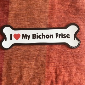 Dog Bone Magnet “I Love My Bichon Frise” #DOG