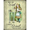 Alice in Wonderland How I Do Wish I Hadn't Drunk