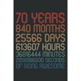 70 Years of Being Awesome Birthday Countdown 70Th Birthday: Lined Journal Notebook, Memo Diary Subject Planner, for Travelers, Students, Office - 6" x 9", 100 Pages