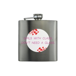 Stainless Steel Flask: Full Colour Funny Hip Flask for Her - Reads 'Girls with Class Don't Need a Glass' - Birthday Idea, Cute and Practical Travel Accessory, Ideal Hen Do Present