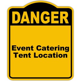 Event Catering Tent Location Danger Yellow Black Aluminum Composite Sign 20 x 24 inches