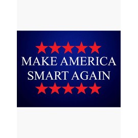 Make America Smart Again - Anti Trump 2020 - Sticker Graphic - Political Funny Bumper Sticker for Cars Windows Trucks