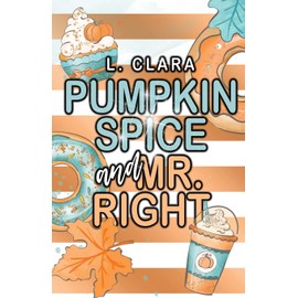 Pumpkin Spice and Mr. Right