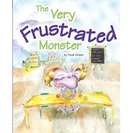 The Very Frustrated Monster: A Book About Frustration (The WorryWoos)