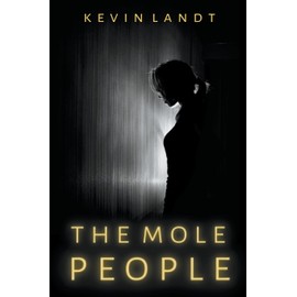 The Mole People