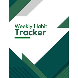 Weekly Habit Tracker: Undated Weekly Personal Habit Tracker and Reward Record Journal. 8.5x11 Inch, 130 Pages.