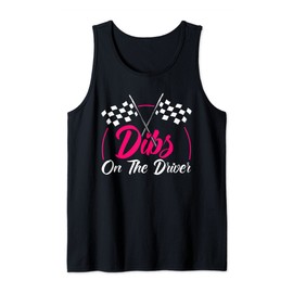 Dibs On The Driver Funny Drag Racer Race Car Tank Top