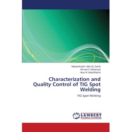Characterization and Quality Control of TIG Spot Welding