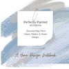 Perfectly Painted Notebook: Documenting: Paint Colors, Fabrics & Home Design