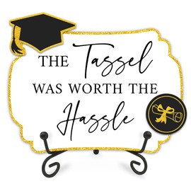 The Tassel Was Worth The Hassle Graduation Wooden Table Sign-Gold Buffet Sign With 1 Metal Support & 2 DIY Wood Pieces-5x7inches Grad Party Decorations & Supplies-A01