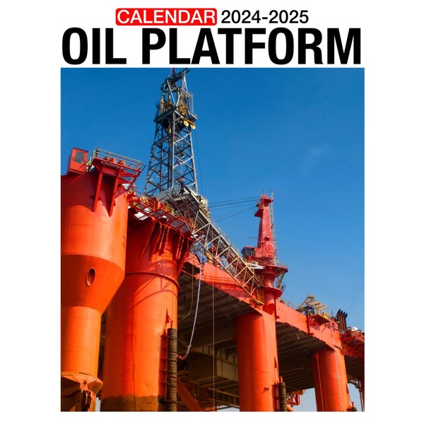 Oil Platform Calendar 2024 - 2025: Plan Your Year with
