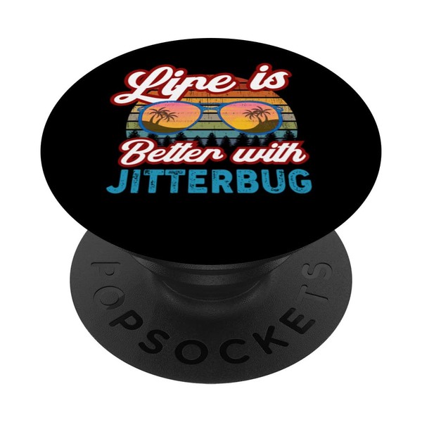 Jitterbug Dancers Design / Life is Better With Jitterbug! PopSockets