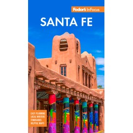 Fodor's InFocus Santa Fe (Full-color Travel Guide)