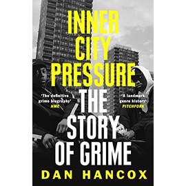Inner City Pressure: The Story of Grime