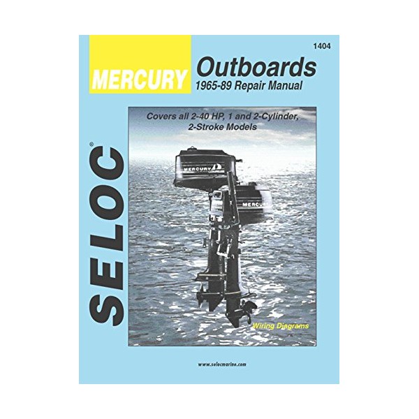 Sierra International Seloc Manual 18-01404 Mercury Outboards Repair 1965-1989 2-40 HP 1-2 Cylinder 2 Stroke Model