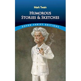 Humorous Stories and Sketches (Dover Thrift Editions)