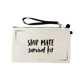 Gifts or Presents for Ship Mates, Ship Mate Survival Kit, Novelty Bag for Cosmetic Makup Bags, Pencil Case, Travel Organiser Zipper Pouch - cb1987