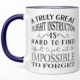 Flight Instructor Gifts - A Truly Great Flight Instructor Mug, Thank you Gift for Flying Lessons Pilot from Student, Appreciation Retirement Ideas for Men Women - 11oz White/DarkBlue Handle