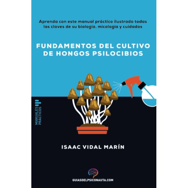 Fundamentos del cultivo de hongos psilocibios