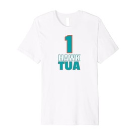 Hawk Tua 2024 Funny 2024 Fantasy Football Team Names Premium T-Shirt