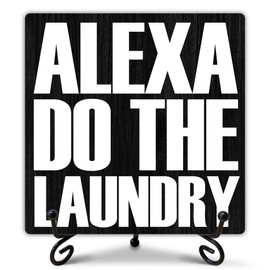 Motivational Wooden Sign,Alexa Do the Laundry Desk Accessories Decor,Wood Plaque With A Support Frame,Funny Wooden Farmhouse Decoration for Home,Laundry Room Decor-A23