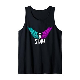 Stay Semicolon Suicide Awareness Mental Health Awareness Tank Top