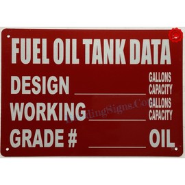 FUEL OIL TANK DATA SIGN (ALUMINIUM, REFLECTIVE. 7X10 INCH,HEAVY DUTY, RUST FREE, red)