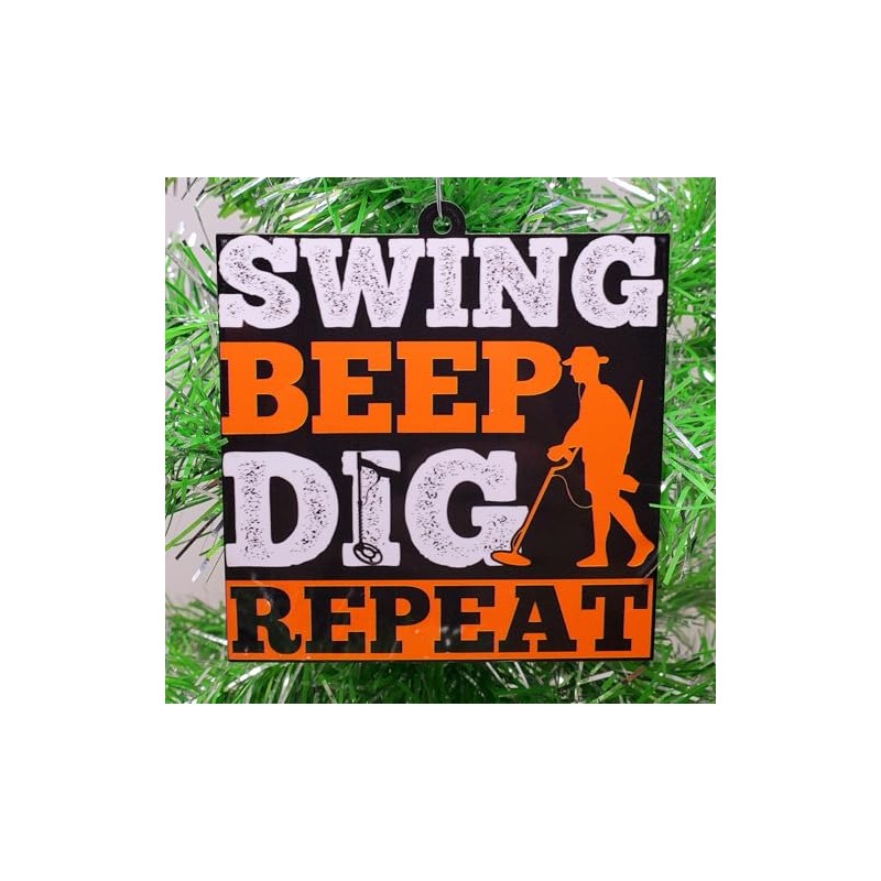 Generic Metal Detector Ornament - Swing Beep Dig Repeat