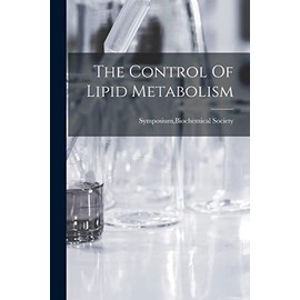 The Control Of Lipid Metabolism