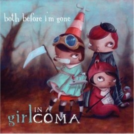 GIRL IN A COMA BOTH BEFORE I'M GONE NEW ENHANCED CD
