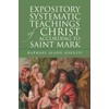 Expository Systematic Teachings of Christ According to Saint Mark