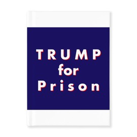 CafePress Trump for Prison Hard Cover Journal Notebook, Personal Diary