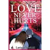 Love Never Hurts
