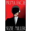 Prima Facie: A Novel