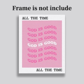 God Is Good Christian Wall Art,Pink Preppy Religious Print for Teen Girls & Women, Aesthetic Christian Room Decor for Prayer Space, Bedroom or Dorm, Unframed (11X14 Inch-Unframed)