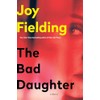 The Bad Daughter: A Novel