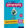 Exam Practice: Grades 7-9 Second Edition (GCSE 9-1 Geography AQA)