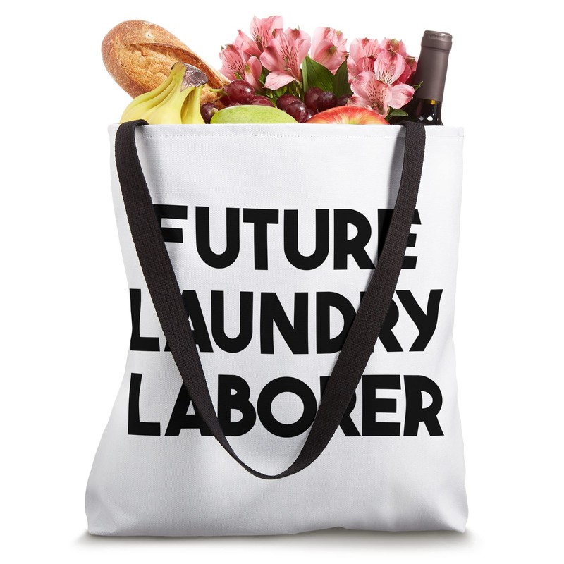 Future Laundry Laborer Tote Bag