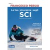 SICUREZZA SUGLI SCI
