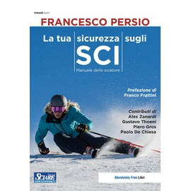 SICUREZZA SUGLI SCI