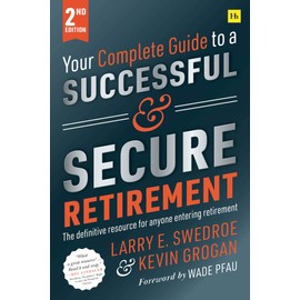 Your Complete Guide to a Successful and Secure Retirement