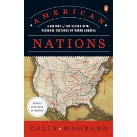 American Nations: A History of the Eleven Rival Regional Cultures of North America