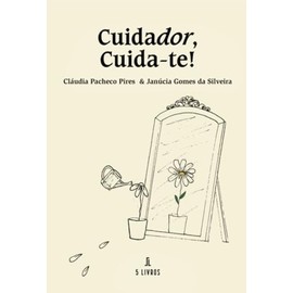 Cuidador, Cuida-te! (Portuguese Edition)